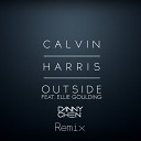 Calvin Harris - Outside ft Ellie Goulding Danny Chen Remix