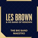 Les Brown and His Band of Renown - Flying Home Live