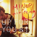 Minor Majority - A Song for Nicole