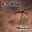 F T PRIM - Intro