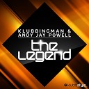 Klubbingman Andy Jay Powell - The Legend Para X Remix Edit