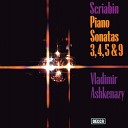 Vladimir Ashkenazy - Scriabin Piano Sonata No 3 in F sharp minor Op 23 4 Presto con…