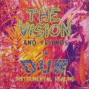 The Vision - Fire Ice Dub 2017 Remastered Version