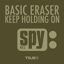 Basic Eraser - Keep Holding On Extended Mix