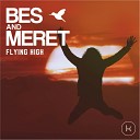 Bes Meret - Flying High Christos Fourkis Remix