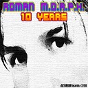 Roman M O R P H - Without You 2015 Original Mix