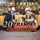 Luis Y Julian - Corrido De Luis Aguirre