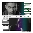 Marius D C feat Tommy Gann - Love s On The Line Alex Pocol REMIX