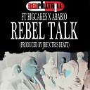 REDPILLTRILL feat ABABIO BIG CAKES - Rebel Talk