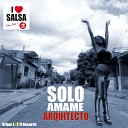 Arquitecto - Solo Amame Salsa Version