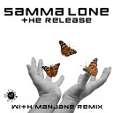 Samma Lone - The Release Manjane Remix