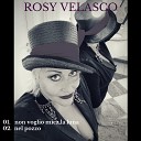 Rosy Velasco - Non voglio mica la luna Nel pozzo