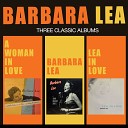 Barbara Lea - Will I Find My Love Today