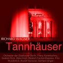 Orchester der Staatsoper Berlin Franz Konwitschny Fritz Wunderlich Hans… - Tannh user Act II Heraus zum Kampfe mit uns allen Walter Tannh…