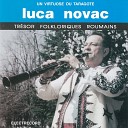 Luca Novac - Doina Lui Luca Novac