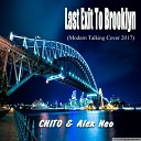 CHITO Alex Neo - Last Exit To Brooklyn Modern Talking Cover…