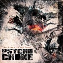Psycho Choke - The Fine Art Of Being Idle