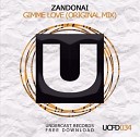 Zandonai - Gimme Love Original Mix