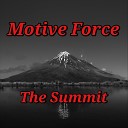 Motive Force - The Summit