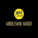 Murch Church - Middleman March