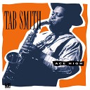 Tab Smith - I ve Had the Blues All Day