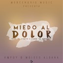 Kmpoy feat Moises Aldana - Miedo al Dolor