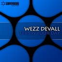 Wezz Devall - This Is Your Day Original Mix