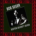 Bob Seger The Silver Bullet Band - Ramblin Gamblin Man