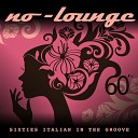 No Lounge - Ho capito che ti amo