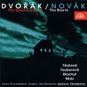 Drahom ra Tikalov Czech Philharmonic Jaroslav… - The Spectre s Bride Op 69 Soprano solo Hail Virgin Mary Stand by…