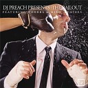 Dj Preach - The Bailout Tribal Dance Remix