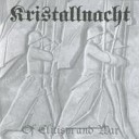 Kristallnacht - For Resurrection Of Our Movement