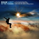 Draw Limit - In The Clouds Original Mix