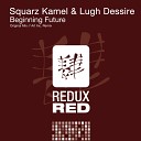 Squarz Kamel Lugh Dessire - Beginning Future Original Mix