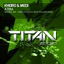Kheiro Medi - Atma Akira Kayosa Hugh Tolland Remix