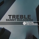 Danny Dulgheru - Treble Original Mix
