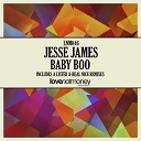 Jesse James - Baby Boo A Lister Remix