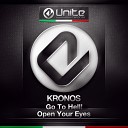 Kronos - Open Your Eyes Original Mix