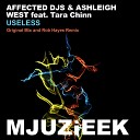 Affected DJs Ashleigh West feat Tara Chinn - Useless Original Mix