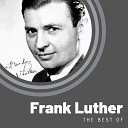 Frank Luther - Something To Remember You By