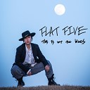 FLAT FIVE - Wonder why I sing the blues