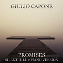 Giulio Capone - Promises Silent Hill 2 piano version