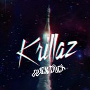 Krillaz - Duck Duck Re Mastered Radio Edit