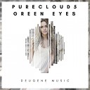 Purecloud5 - Green Eyes Original Mix