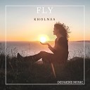 Kholnes - Fly Original Mix