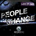 Mike D Jais - People Change Original Mix