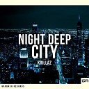 Krillaz - Night Deep City Original Mix