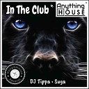 DJ Tippa Suga - In The Club Original Mix