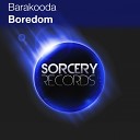 Barakooda - Boredom Original Mix