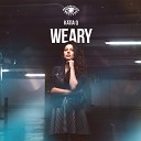 Katia Q - Weary Radio Edit